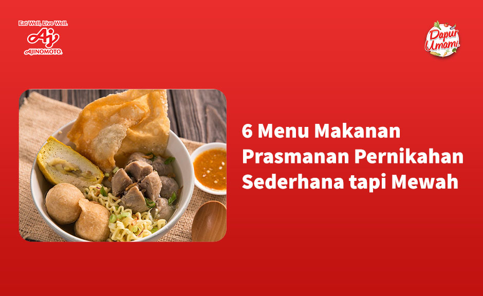 6 Menu Makanan Prasmanan Pernikahan Sederhana tapi Mewah