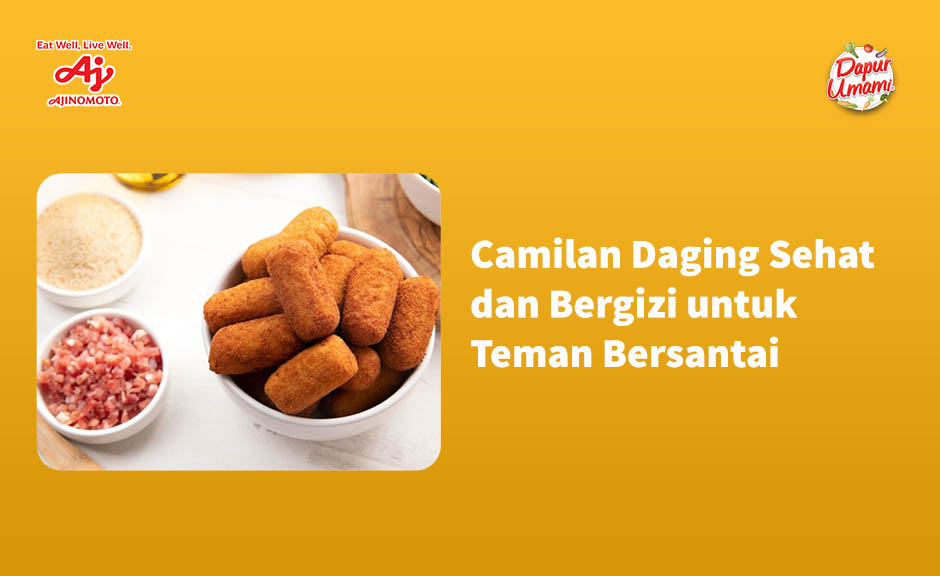 Camilan Daging Sehat dan Bergizi untuk Teman Bersantai