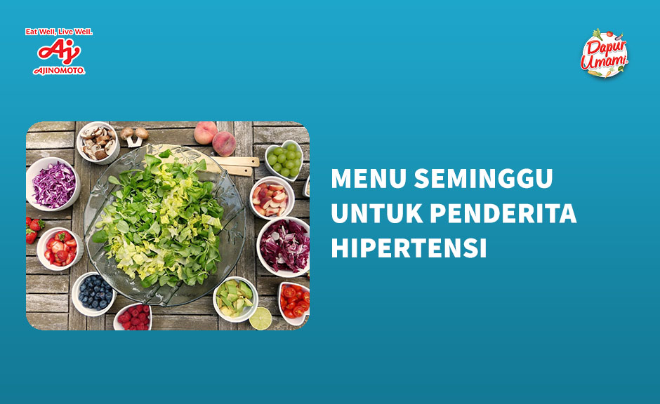 Menu Seminggu Untuk Penderita Hipertensi