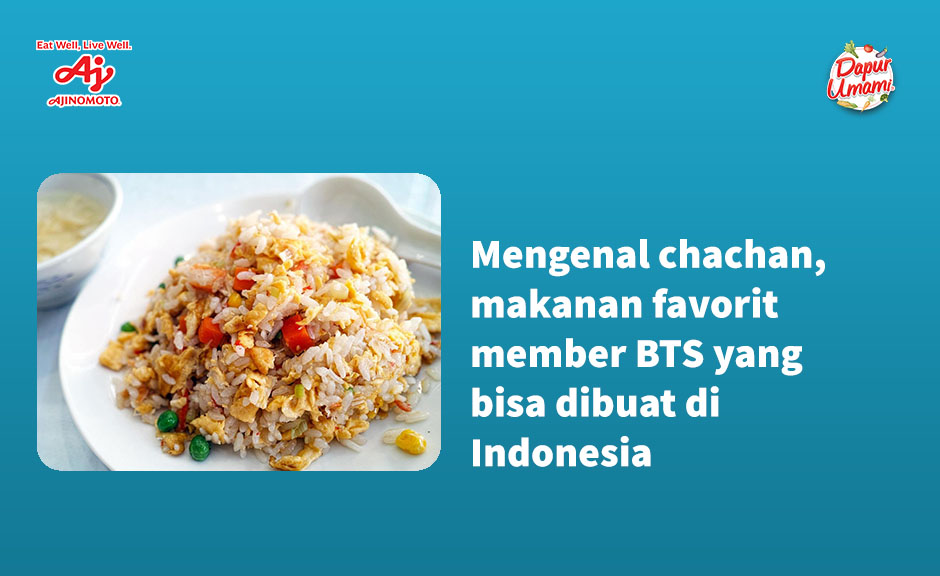 Mengenal Chachan, Makanan Favorit Member BTS yang Bisa Dibuat di Indonesia