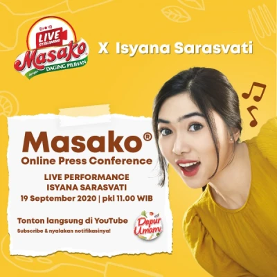 Masako x Isyana Sarasvati Online Press Conference Sabtu 19 September Pukul 11.00 WIB