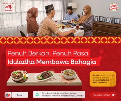 Iduladha: Penuh Berkah, Penuh Rasa
