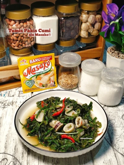 " Tumis Pakis Cumi ala Masako® "